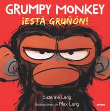 Grumpy Monkey: Â¡està Gruñã3n! / Grumpy Monkey