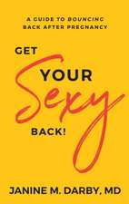 Get Your Sexy Back!