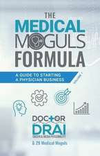 The Medical Moguls Formula