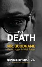 The Death of Mr.GoodGame