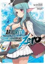 Arifureta: From Commonplace to World's Strongest Zero (Light Novel) Vol. 2