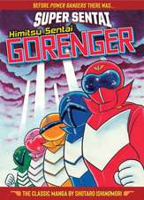 Super Sentai: Himitsu Sentai Gorenger the Classic Manga Collection