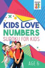 Kids Love Numbers | Sudoku for Kids Age 6