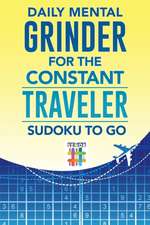 Daily Mental Grinder for the Constant Traveler | Sudoku to Go