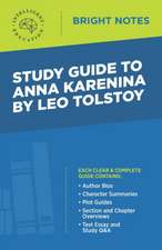 Study Guide to Anna Karenina by Leo Tolstoy