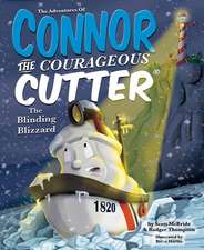 The Adventures of Connor the Courageous Cutter: The Blinding Blizzard