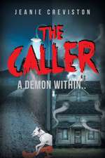 The Caller: A Demon Within..