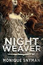 The Night Weaver