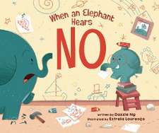 When an Elephant Hears NO