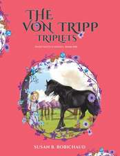 The Von Tripp Triplets