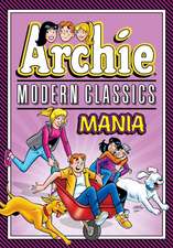 Archie: Modern Classics Mania