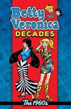 Betty & Veronica Decades: The 1960s