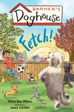 Barker's Doghouse 1: Fetch!