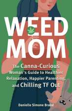 Weed Mom