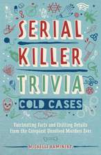 Serial Killer Trivia: Cold Cases