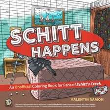 Schitt Happens: An Unofficial Coloring Book for Fans of Schitt's Creek