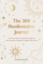 The 369 Manifestation Journal