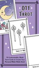 DIY Tarot: 78 Customizable Blank Tarot Cards to Create Your Personal Rider-Waite Deck