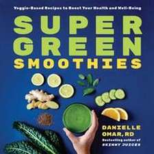 Super Green Smoothies