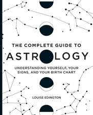 The Complete Guide to Astrology