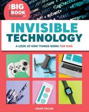 The Big Book of Invisible Technology