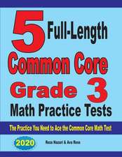 5 Full-Length Common Core Grade 3 Math Practice Tests