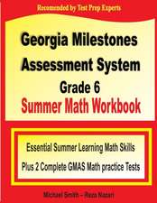 Georgia Milestones Assessment System Grade 6 Summer Math Workbook