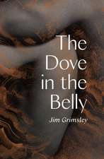 The Dove in the Belly