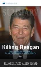 Summary of Killing Reagan