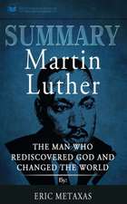 Summary of Martin Luther