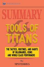 Summary of Tools of Titans