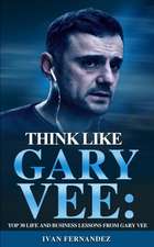 Think Like Gary Vee