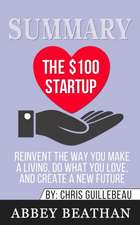 Summary of The $100 Startup