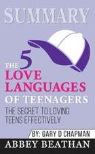 Summary of The 5 Love Languages of Teenagers