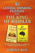 67 Lateral Thinking Puzzles And The King Of Riddles