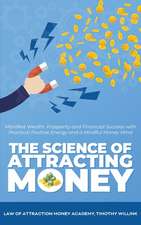 The Science of Attracting Money