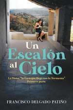 Un Escalón al Cielo: La Doña, 