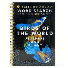 Smithsonian Word Search Birds of the World Feathers and Flight