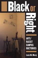 Black or Right: Anti/Racist Campus Rhetorics