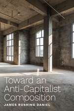 Toward an Anti-Capitalist Composition