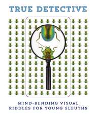 True Detective: Mind-Bending Visual Riddles for Young Sleuths!