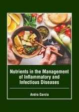 Nutrients in the Management of Inflammatory and Infectious Diseases