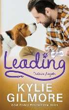 Gilmore, K: Leading - Deutsche Ausgabe