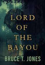 Lord of the Bayou