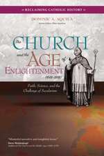 The Church and the Age of Enlightenment (1648-1848)