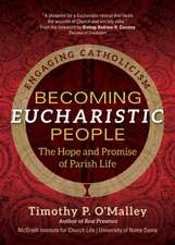 Becoming Eucharistic People