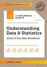 Non-Obvious Guide to Understanding Data & Statistics