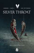 Silver Throat: Vardari Part 2