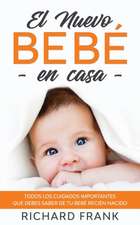 El Nuevo Bebé en Casa