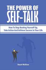 The Power Of Self-Talk